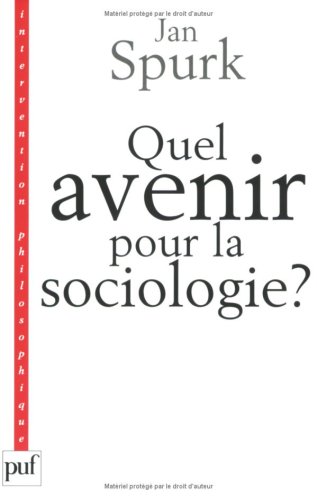 Quel avenir pour la sociologie ?