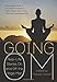 Going Om: Real-Life Stories On and Off the Yoga Mat