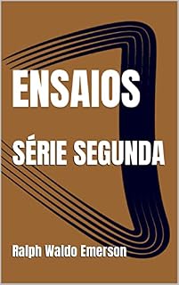 Livro Ensaios: Série Segunda