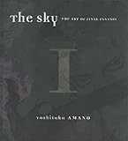 The Sky: The Art of Final Fantasy Book 1