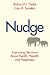 Nudge: Improving Decisions About Health, Wealth, and Happiness - Book by Richard Thaler