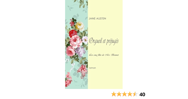 Orgueil Et Prejuges Les Cinq Filles De Mrs Bennet French Edition Austen Jane Perks Eloise 9781986122382 Amazon Com Books Orgueil Et Prejuges Les Cinq Filles De Mrs Bennet French Edition Austen Jane Perks Eloise 9781986122382 Amazon Com Books