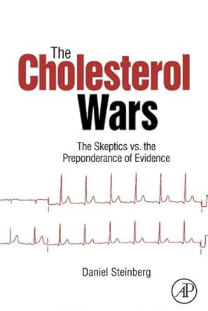 Amazon Com The Cholesterol Wars The Skeptics Vs The