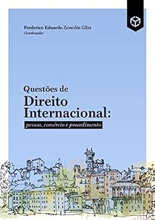 Livro QUESTÕES DE DIREITO INTERNACIONAL: Pessoa, comércio e procedimento