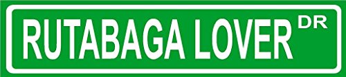 RUTABAGA LOVER vegetable 4"X18" Green plastic street sign.