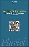 L'inquisition espagnole : xvš-xixš siecles by
