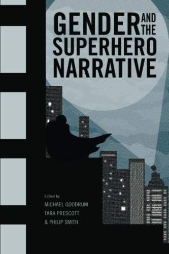 [B.O.O.K] Gender and the Superhero Narrative<br />DOC