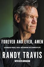 Forever and Ever, Amen: A Memoir of Music, Faith, and Braving the Storms of Life
