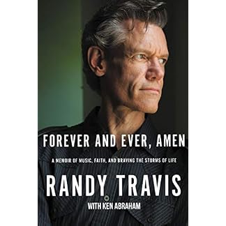 Forever and Ever, Amen: A Memoir of Music, Faith, and Braving the Storms of Life