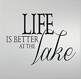 WALL DECAL QUOTE VINYL LETTERING LIFE IS BETTER AT THE LAKE