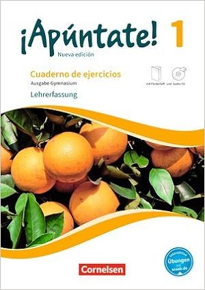 Apuntate 2 Fremdsprache Nueva Edicion Band 1 Gymnasium Cuaderno De Ejercicios Mit Interakt Ubungen Lehrerfassung Mit Forderheft Audio Cd Und Audios Online Amazon De Bucher