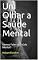 Livro Um Olhar a Saúde Mental: Vamos Falar de Saúde Mental?