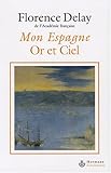 Mon Espagne Or et Ciel by 