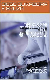 Livro TECNOLOGIAS E O PROFISSIONAL DO FUTURO: Tudo o que você precisa saber sobre o novo mundo