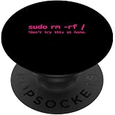 Linux Sudo rm rf Programmer, Engineer, Opensource Funny PopSockets Adhesive PopGrip