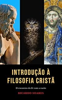 Livro Introdução à Filosofia: O encontro da fé com a razão