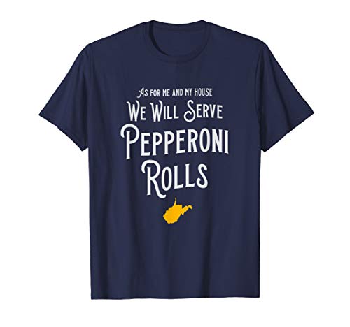 Pepperoni Rolls West Virginia Shirt - Retro WV T-Shirt