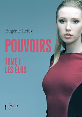 Pouvoirs - Les Elus