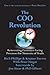 The Coo Revolution: Reinventing Customer-Facing Processes for Moments of Truth