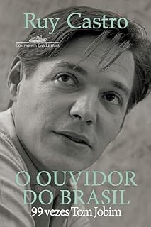 Livro O ouvidor do Brasil: 99 vezes Tom Jobim - Vencedor Jabuti 2025