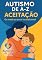 Livro Autismo De A-z: Aceitação.