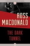 The Dark Tunnel