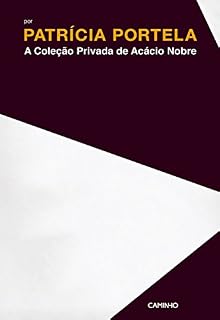 Livro A Coleção Privada de Acácio Nobre