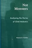 Not Monsters: Analyzing the Stories of Child Molesters