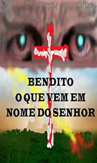 Livro BENDITO O QUE VEM EM NOME DO SENHOR I