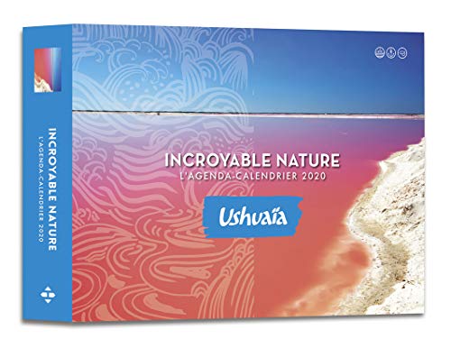 L'agenda-calendrier incroyable nature - Ushuaïa 2020 by (Spiral-bound)
