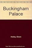 Front cover for the book Buckingham Palace by Olwen Hedley