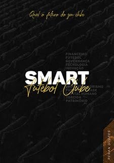 Livro Smart Futebol Clube: Qual o futuro do seu clube?