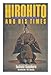 Hirohito and His Times: A Japanese Perspective by 
