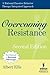 Overcoming Resistance: A Rational Emotive Behavior Therapy Integrated Approach, Second Edition