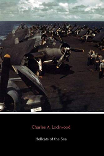 Hellcats of the Sea: Operation Barney and the Mission to the Sea of Japan by Charles A. Lockwood, Hans C. Adamson