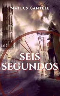 Livro Seis Segundos (A Caravana Impura)