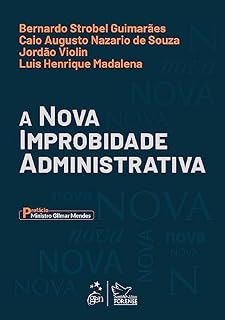 Livro A Nova Improbidade Administrativa - 1ª Edição 2023