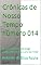 Livro Crônicas de Nosso Tempo número 014: Esta é uma série de blogs publicados desde o ano de 1995