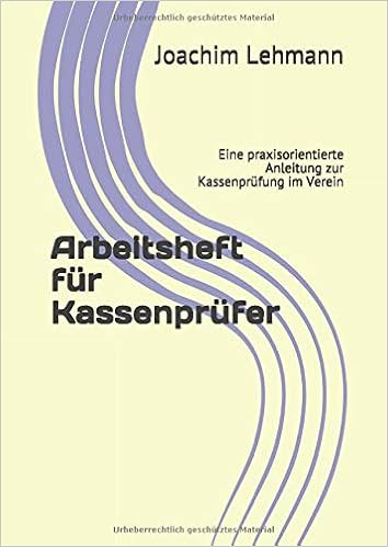 Arbeitsheft Fur Kassenprufer Eine Praxisorientierte Anleitung Zur Kassenprufung Im Verein Eine Praxisorientierte Anleitung Zur Kassenprufung Im Verein Jetzt Mit Datenschutz Grundverordnung Amazon De Lehmann Joachim Lehmann Joachim Bucher