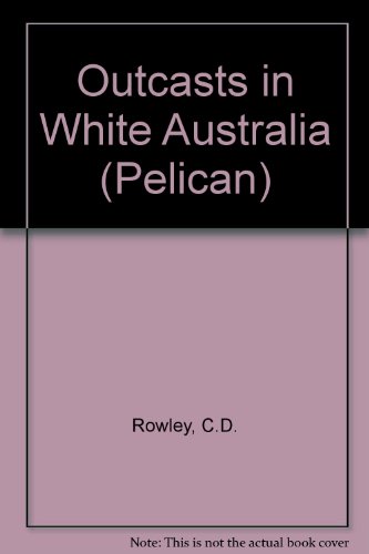 Outcasts in white Australia