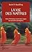 La Vie Des Maitres (Aventure Secrete) (French Edition) by 