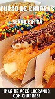 Livro Renda Extra Curso de Churros: Como montar uma empresa de Churros