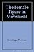 The female figure in movement by 