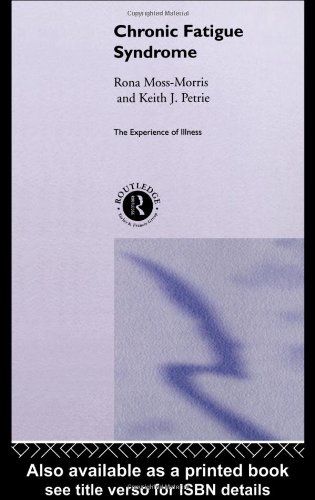 Chronic Fatigue Syndrome (The Experience Ofillness)