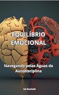 Livro Equilíbrio Emocional: Navegando pelas Águas da Autodisciplina
