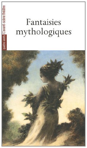 Fantaisies mythologiques