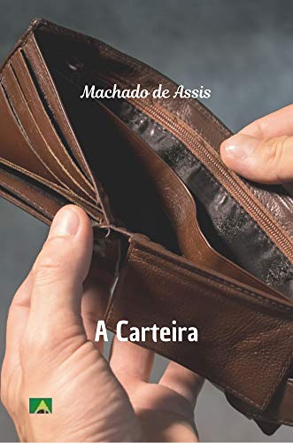 A Carteira - eBook, Resumo, Ler Online e PDF - por de Assis, Machado