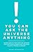 You Can Ask The Universe Anything: Learn How to Tap Into the Infinite Field of Intelligence for Grea by Michael Hetherington