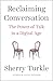 Reclaiming Conversation: The Power of Talk in a Digital Age - Book by Sherry Turkle