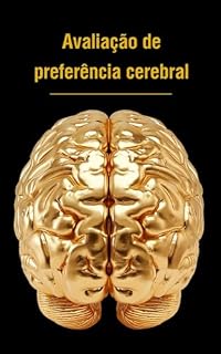 Livro Descubra Seu Animal de Poder: Avaliação Cerebral para Potencializar Seu Desenvolvimento Pessoal: Um Guia Prático para Identificar Suas Preferências Cerebrais ... Conquiste Sua Melhor Versão")